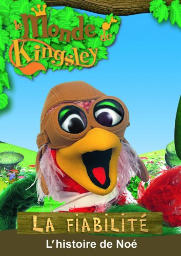 Le Monde de Kingsley : La fiabilité - L'histoire de Noé Books