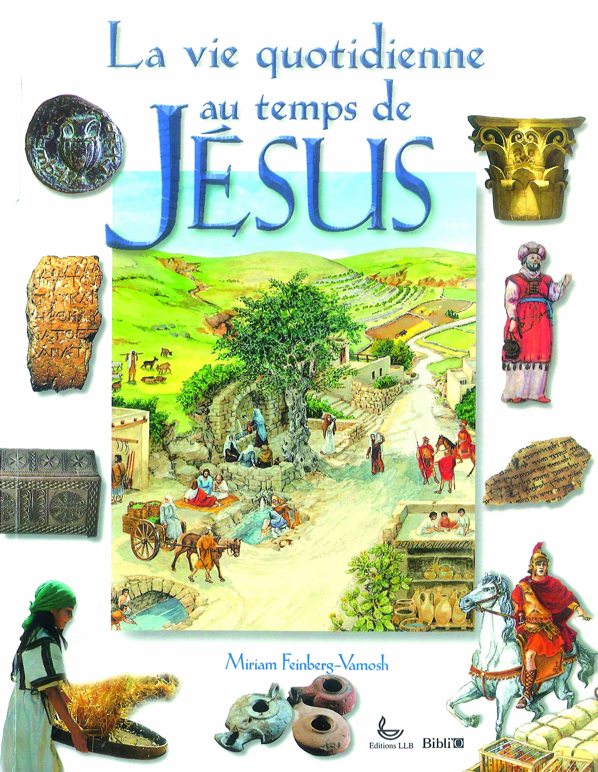 La vie quotidienne au temps de Jésus book