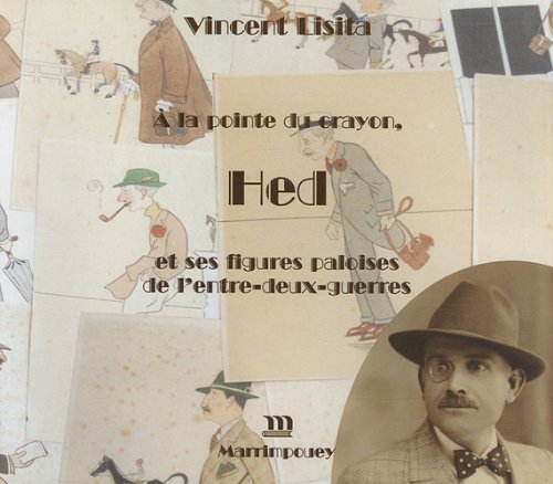A la pointe du crayon, Hed et ses figures paloises de l'entre-deux-guerres book
