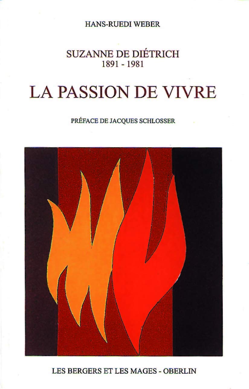 Suzanne de Diétrich (1891-1981) - La passion de vivre Religion & Esotericism