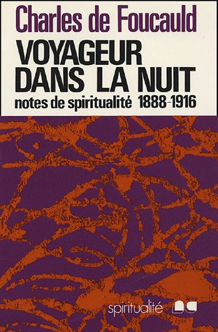 Voyageur dans la nuit : Notes spirituelles diverses, 1888-1916 Religion & Esotericism