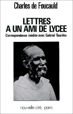 Lettres à un ami de lycée : 1874-1915 : correspondance avec Gabriel Tourdes Religion & Esotericism