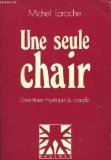 Une Seule chair : l'aventure mystique du couple Books
