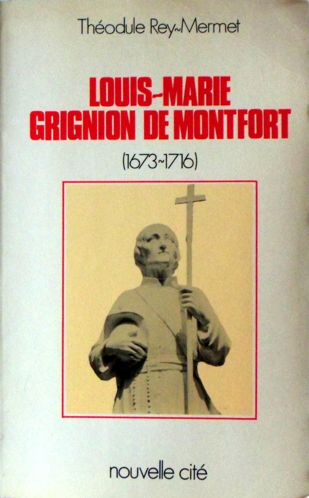 Louis-Marie Grignion de Monfort, 1673-1716 Religion & Esotericism