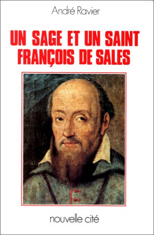 Un sage et un saint, François de Sales Religion & Esotericism