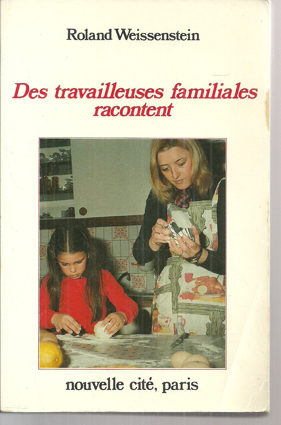 Des Travailleuses familiales racontent book