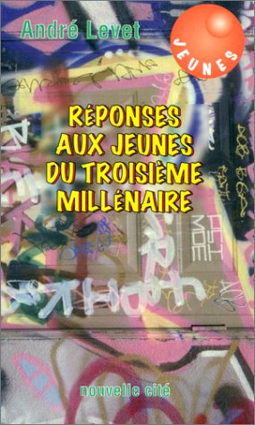 Réponses aux jeunes du troisième millénaire book
