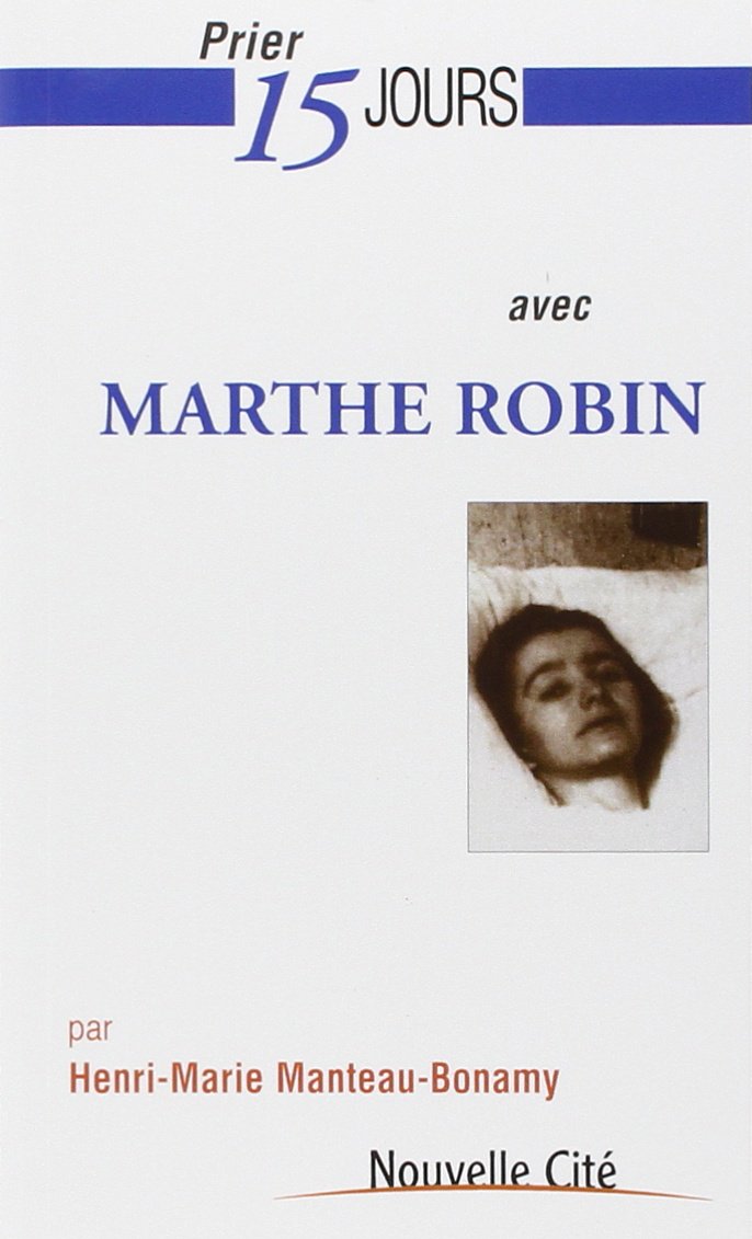 Prier 15 jours avec Marthe Robin book
