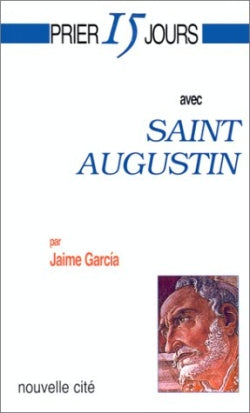 Prier 15 jours avec saint Augustin book