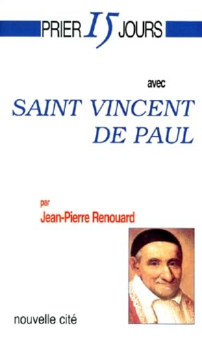 Prier 15 jours avec Saint-Vincent de Paul Religion & Esotericism