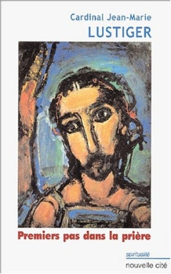 Premiers pas dans la prière Religion & Esotericism