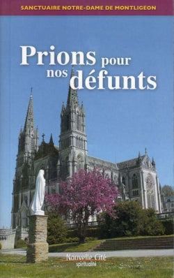 Prions pour nos défunts : quatre semaines de prière book