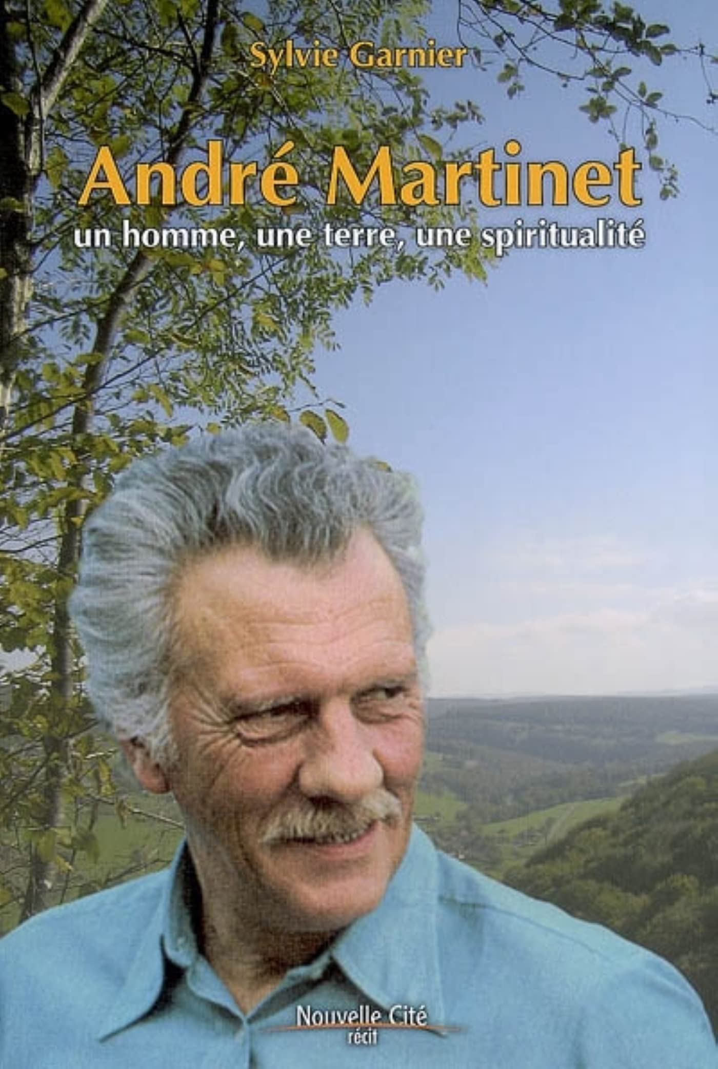 André Martinet: Un homme, une terre, une spiritualité book