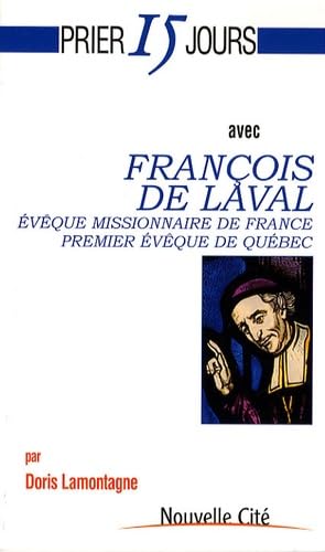 Prier 15 jours avec François de Laval book