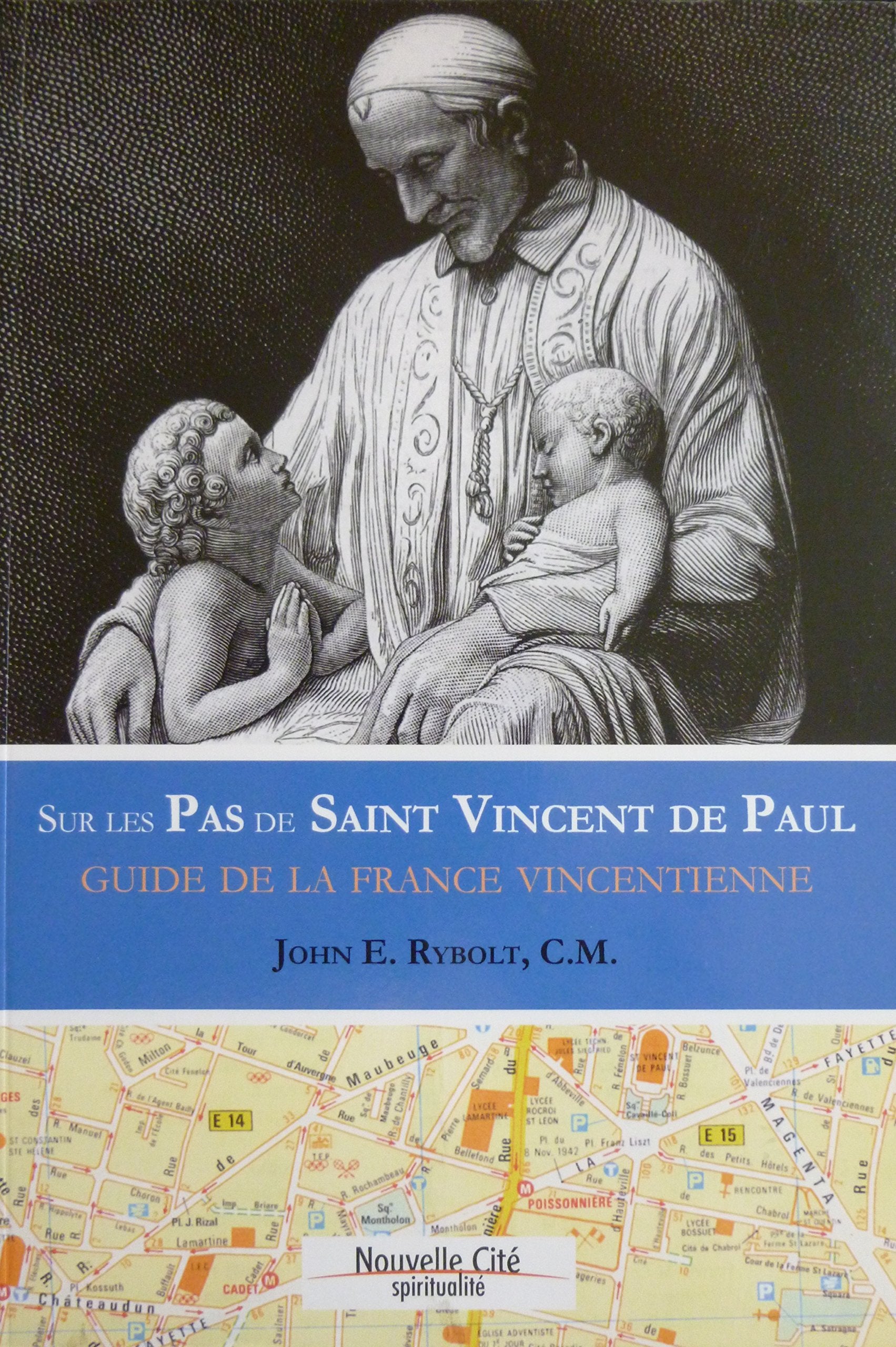 Sur les Pas de Saint Vincent de Paul: Guide de la France Vincentienne Religion & Esotericism