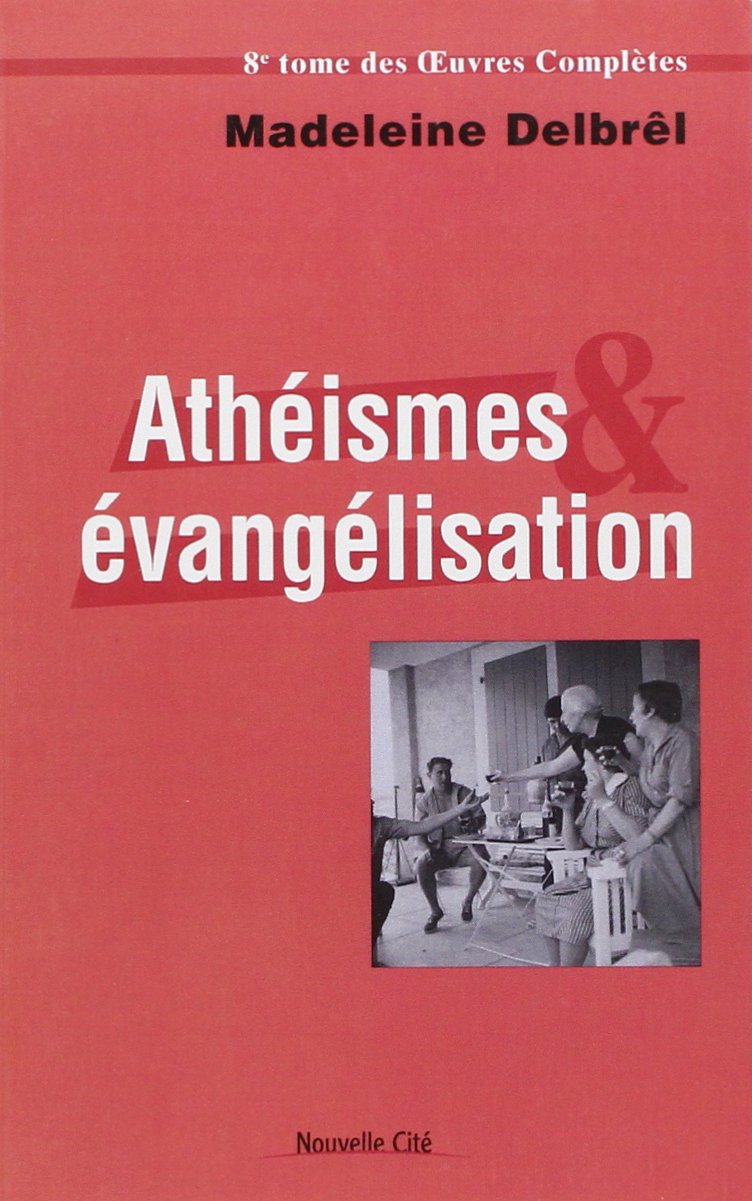 Athéismes et évangélisation: tome VIII des OEuvres Complètes Religion & Esotericism