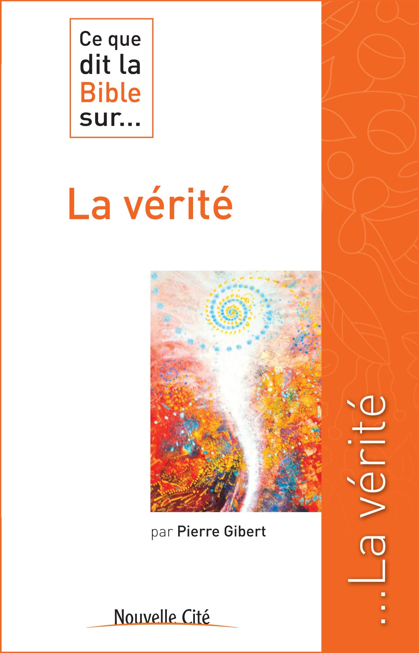 Ce que dit la Bible sur la vérité Religion & Esotericism