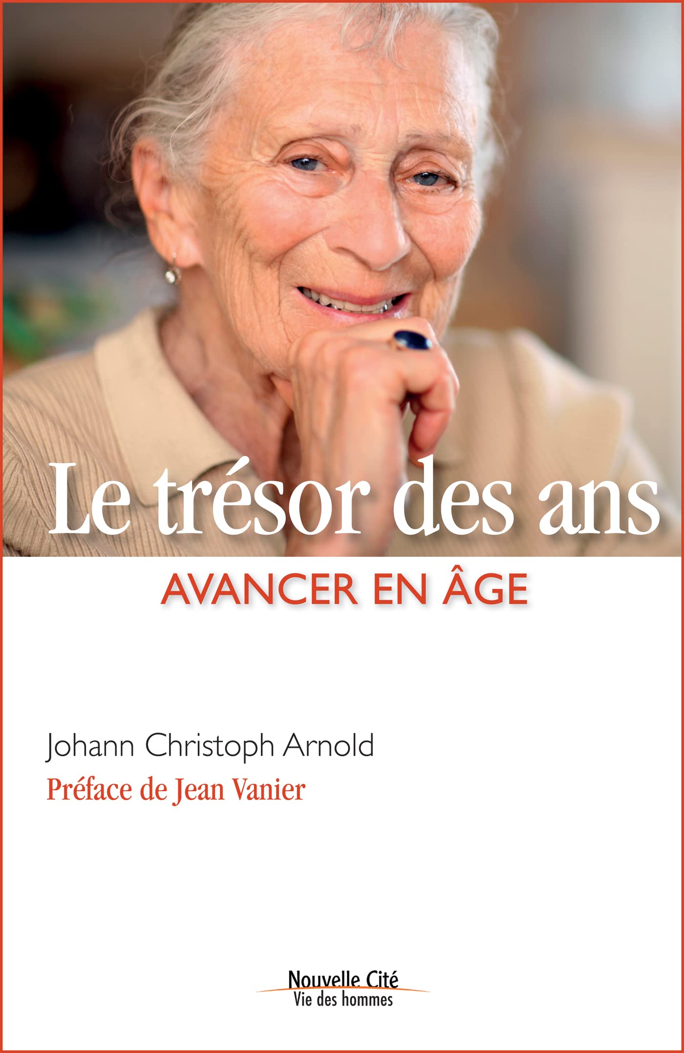 Le trésor des ans: Avancer en âge book