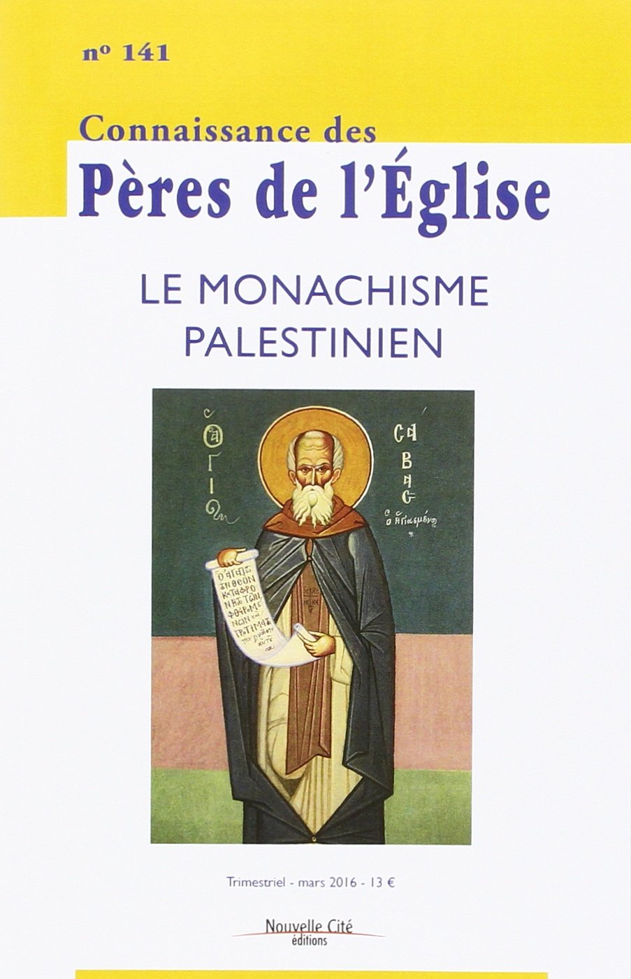 Connaissance des Pères de l'Église n°141: Le Monachisme palestinien book