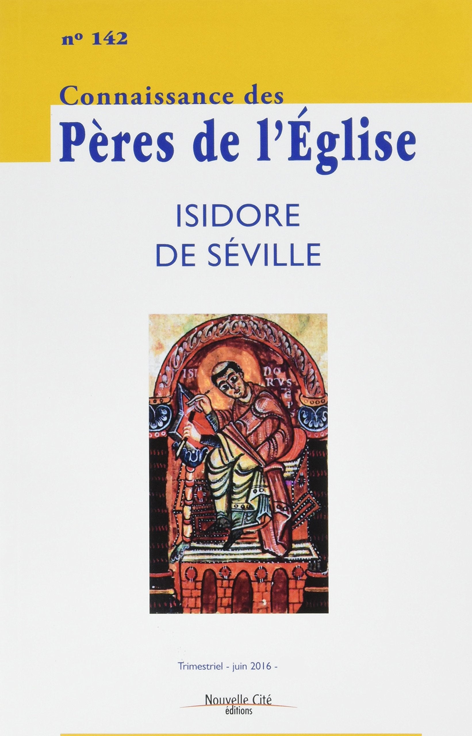 Connaissance des Pères de l'Église n°142: Isidore de Séville book