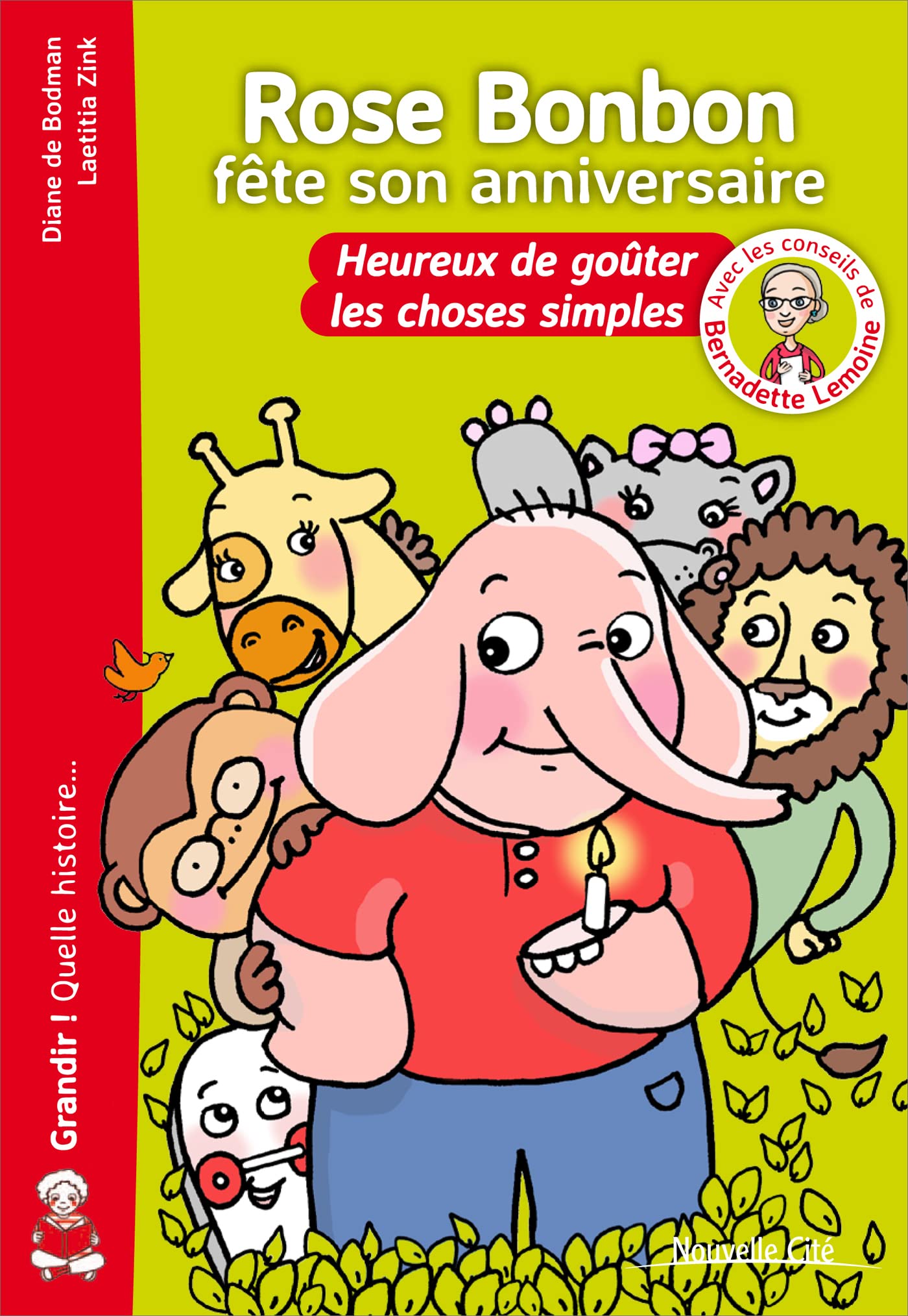 Rose Bonbon fête son anniversaire: Heureux de goûter les choses simples ! Religion & Esotericism