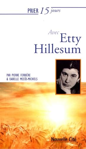 Prier 15 jours avec Etty Hillesum Religion & Esotericism