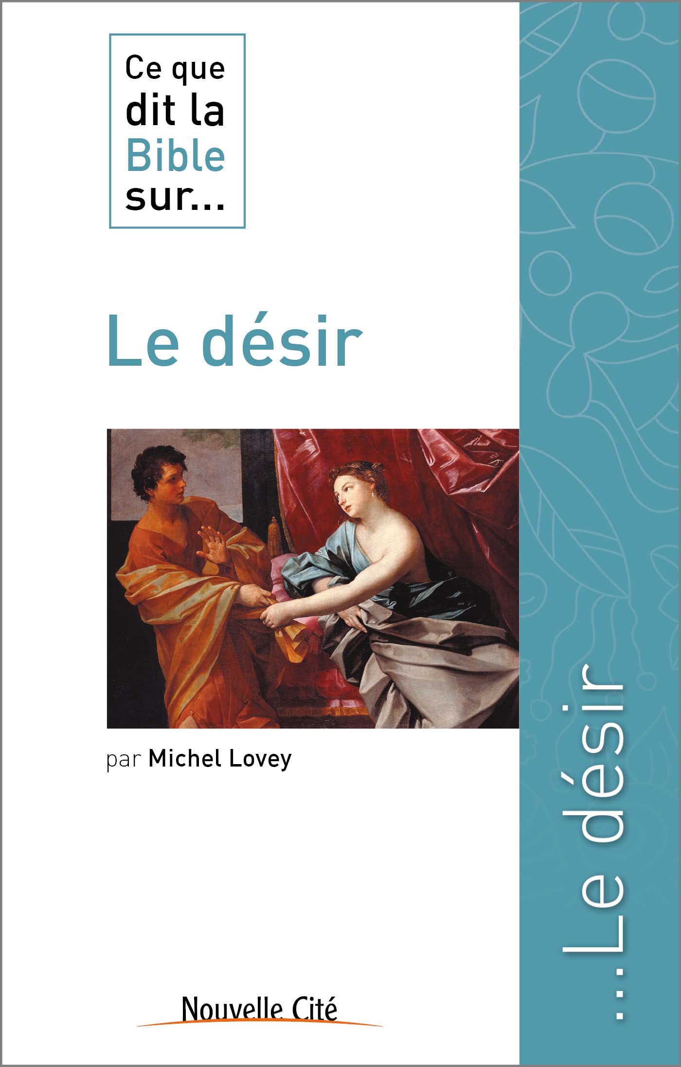 Ce que dit la Bible sur le désir Religion & Esotericism