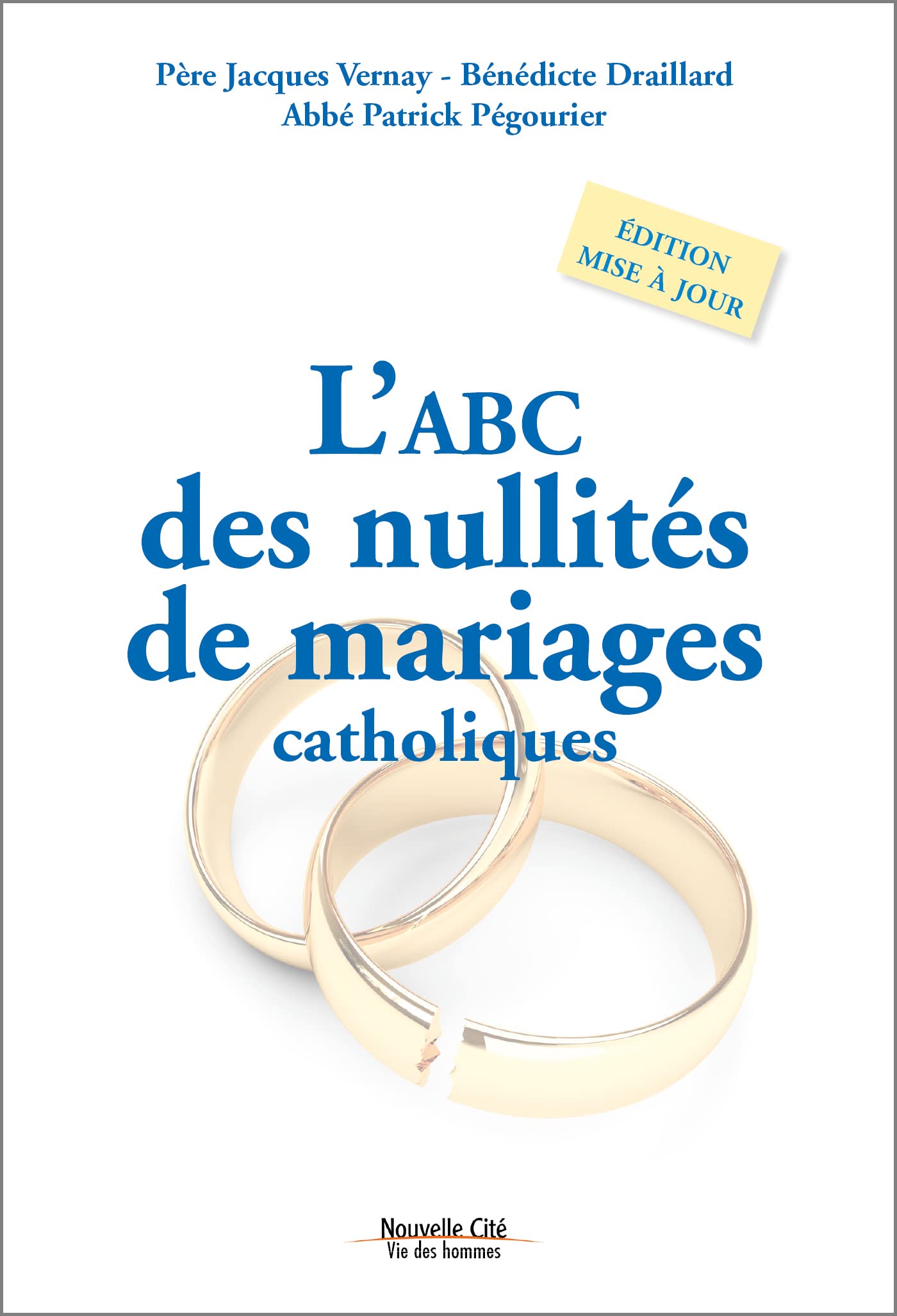 L'ABC des ités de mariages catholiques: Édition mise à jour Religion & Esotericism