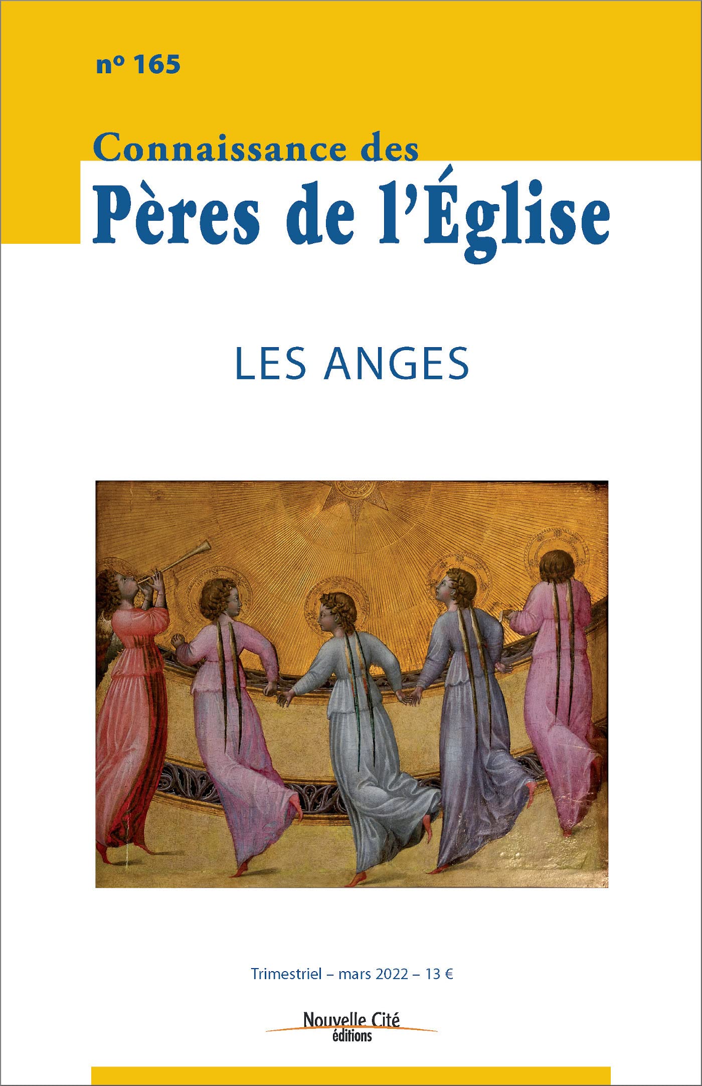 Connaissance des Pères de l'Église n°165: Les anges Religion & Esotericism