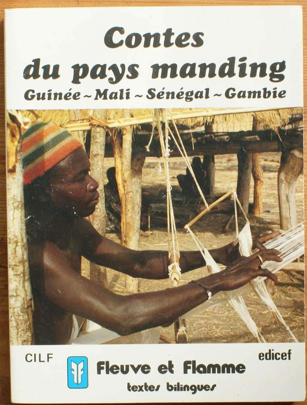 Contes du pays manding : Guinée, Mali, Sénégal, Gambie: Textes bilingues Books