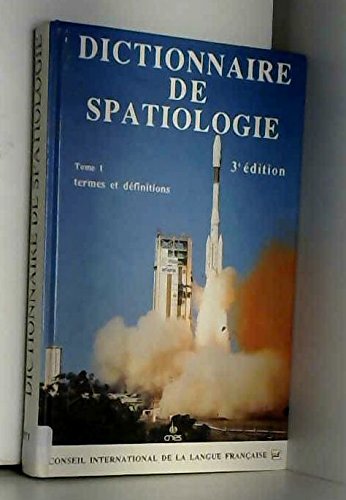 Dict. de spatiologie t1 book