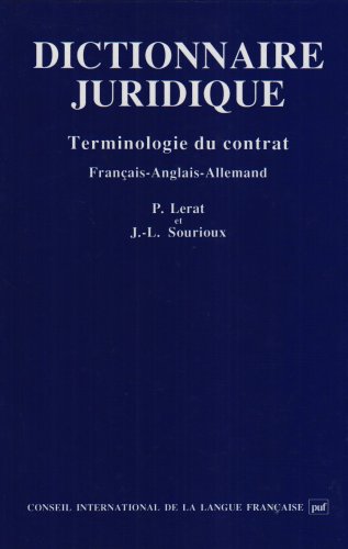 Dictionnaire juridique : terminologie du contrat, avec des équivalents en anglais et en allemand Books