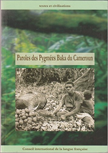 paroles des Pygmées Baka du Cameroun book