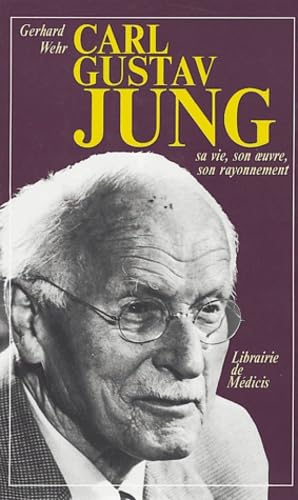 Carl Gustav Jung: Sa vie, son oeuvre, son rayonnement Books