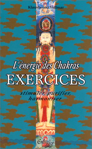 L'énergie des chakras: Exercices... Books