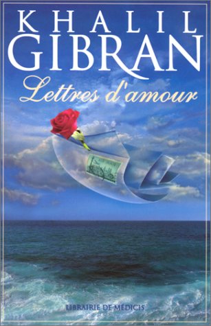 Lettres d'amour: Lettres... à May Ziadah Books