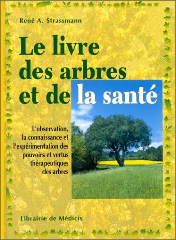 Le livre des arbres et de la santé Books