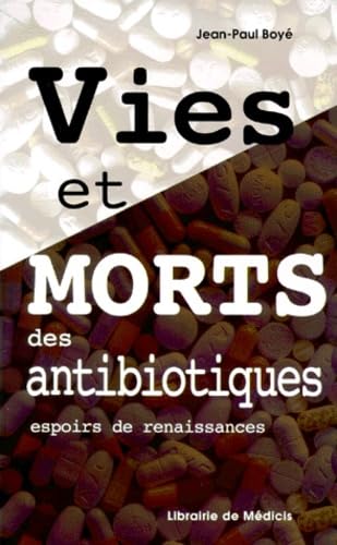 Vies et morts des antibiotiques book