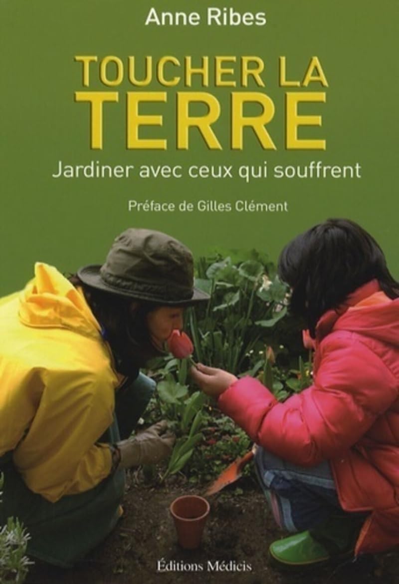 Toucher la Terre - Jardiner avec ceux qui souffrent Religion & Esotericism