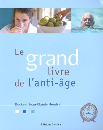 Le grand livre de l'anti-âge Books