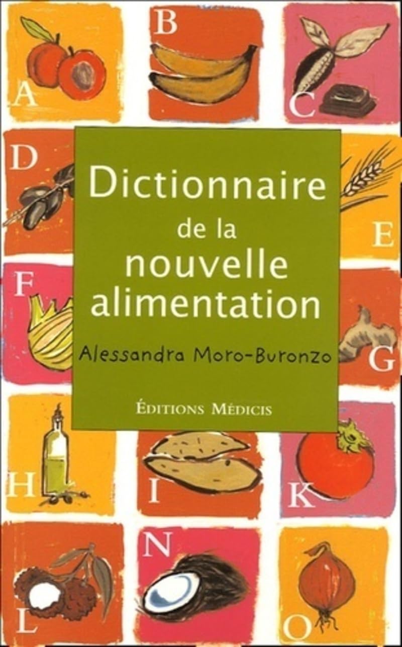 Dictionnaire de la nouvelle alimentation book