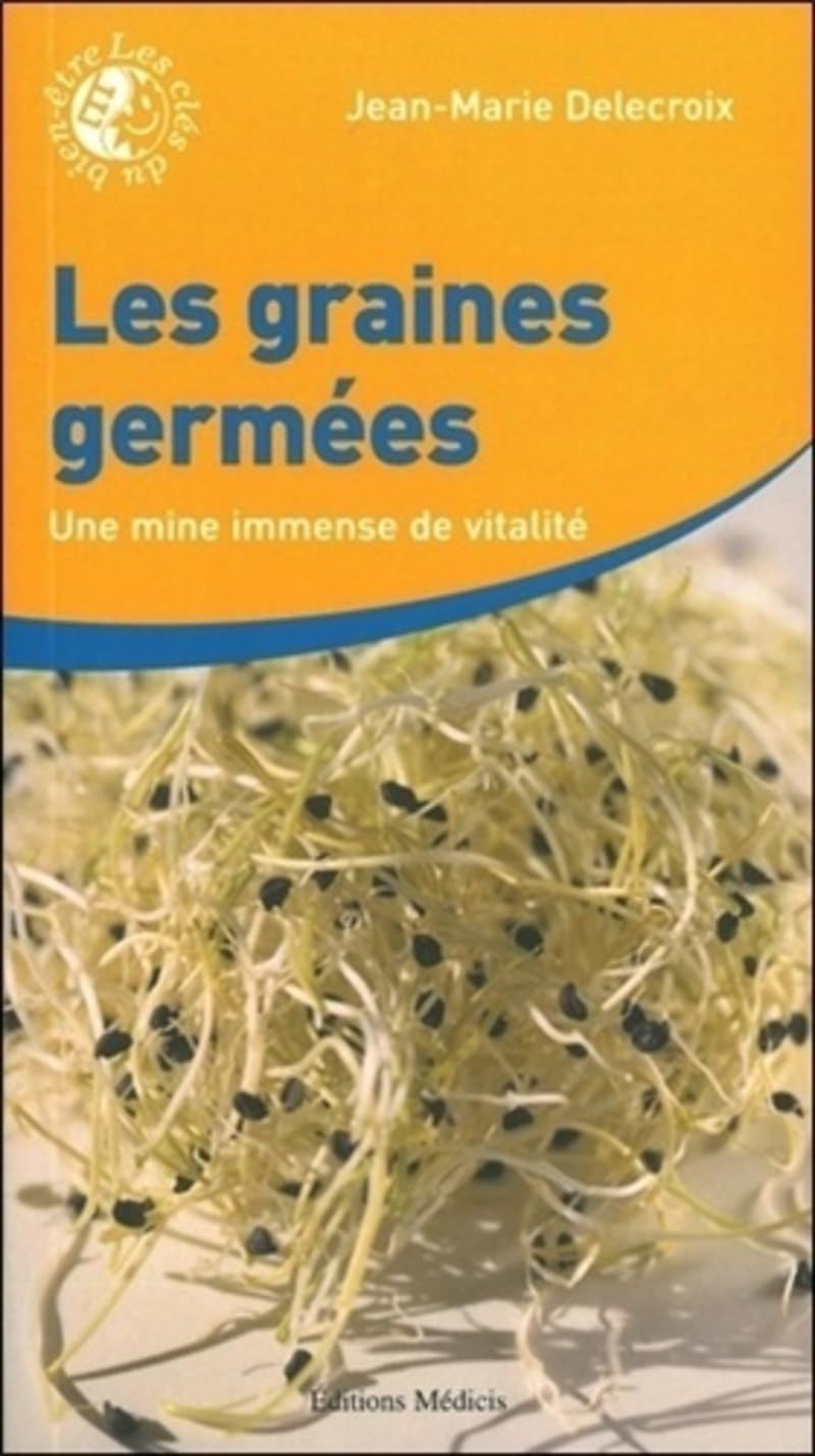 Les graines germées - Une mine immense de vitalité Health, Nutrition & Fitness