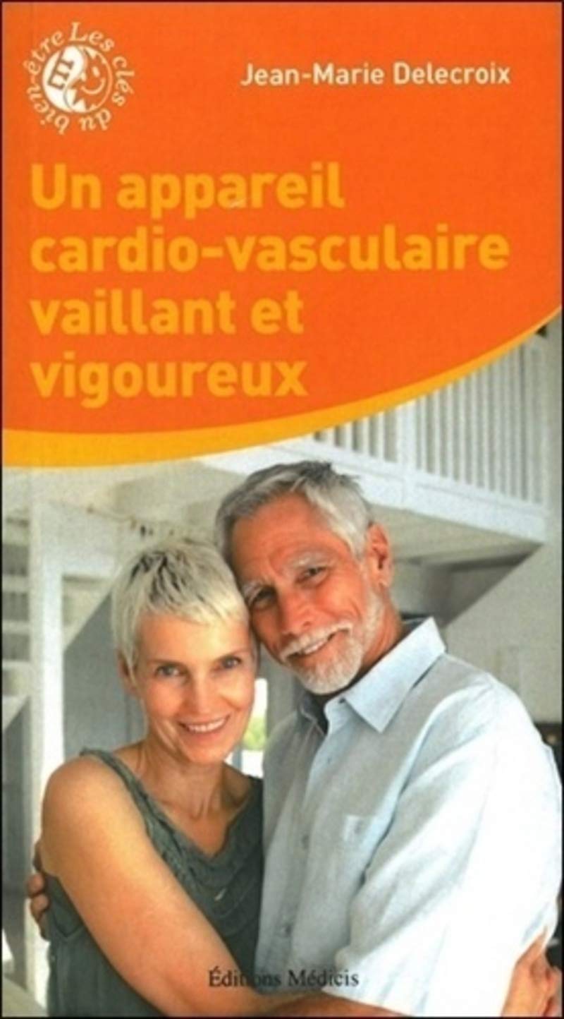 Un appareil cardio-vasculaire vaillant et rigoureux book