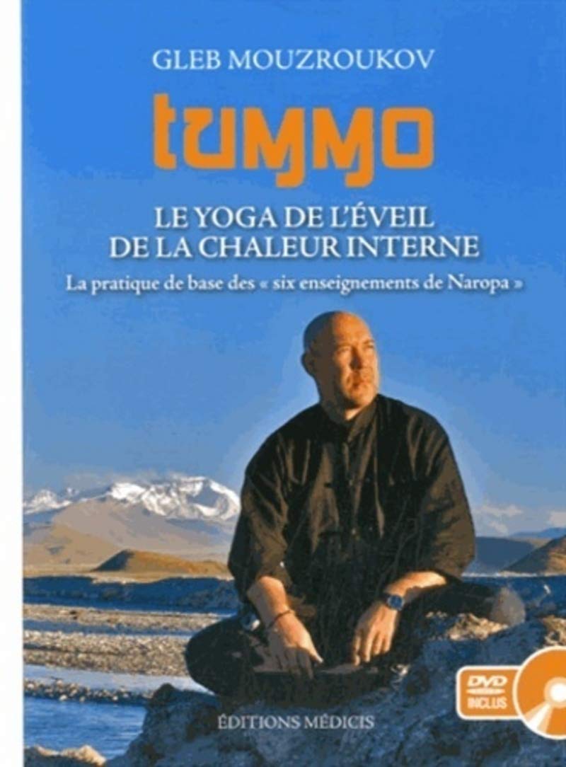 Tummo, le Yoga de l'éveil de la chaleur interne Lifestyle