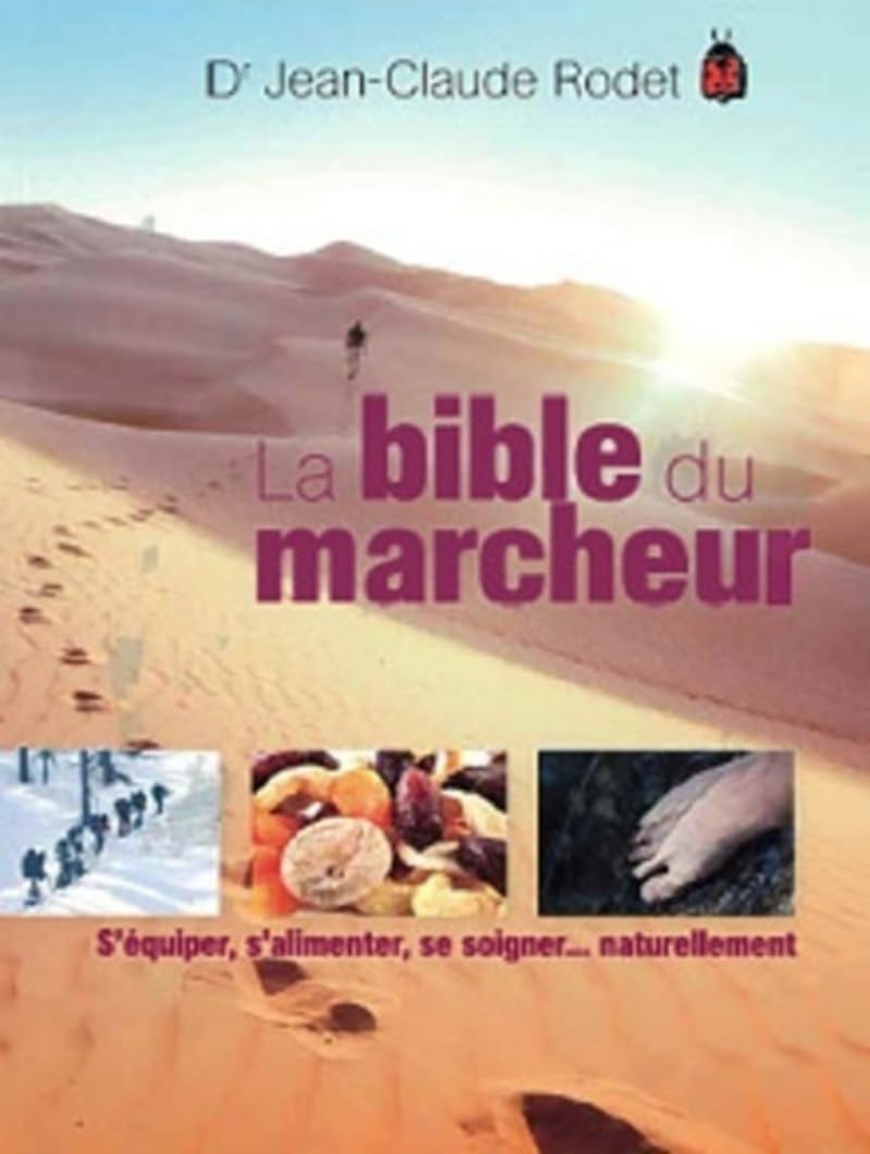 La bible du marcheur book