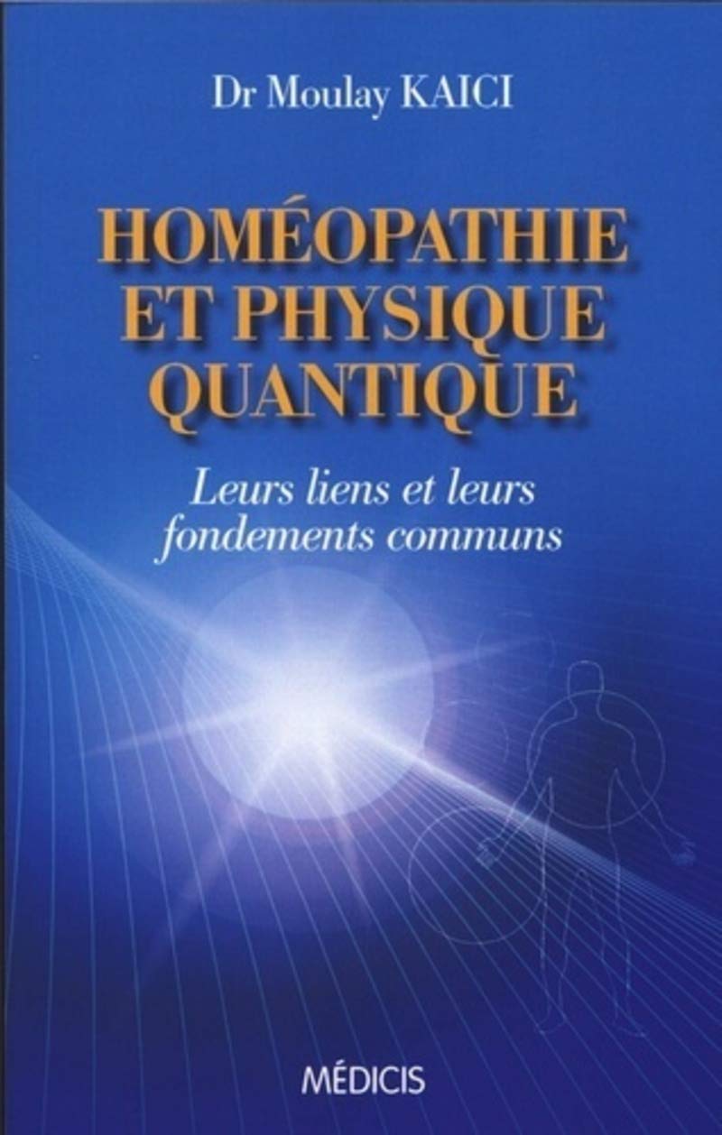 Homéopathie et physique quantique book