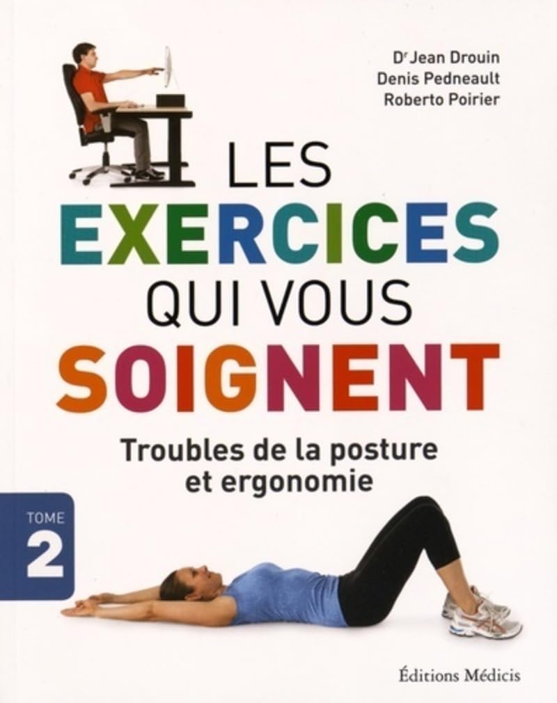 Les exercices qui vous soignent - tome 2 Troubles de la posture et ergonomie Health, Nutrition & Fitness