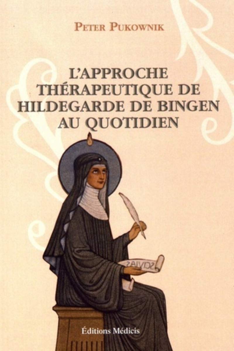 Approche thérapeutique de Hildegarde de Bingen au quotidien Books