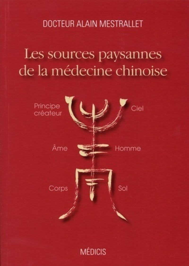 Les sources paysannes de la médecine chinoise Health, Nutrition & Fitness