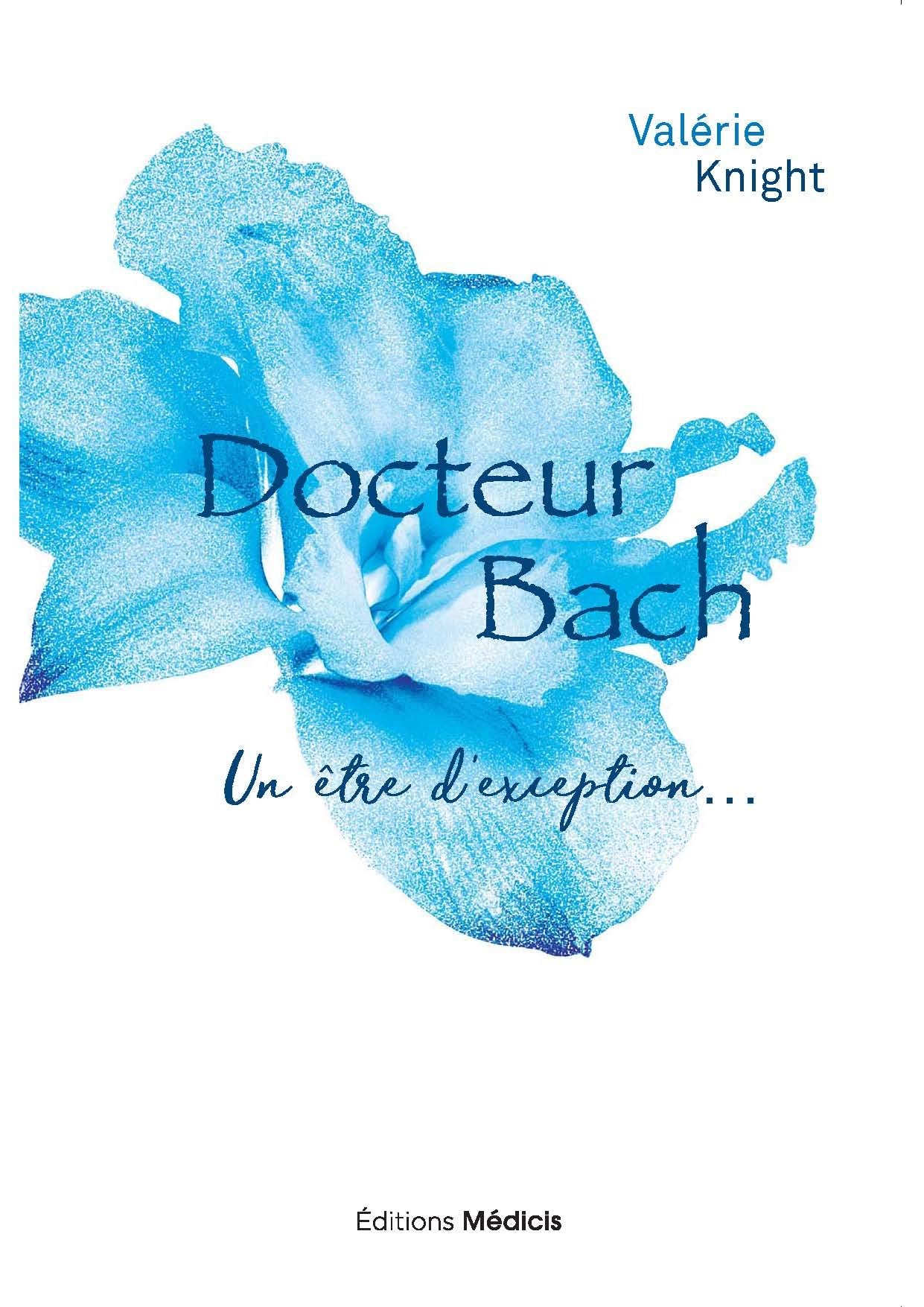 Docteur Bach - Un être d'exception... Health, Nutrition & Fitness